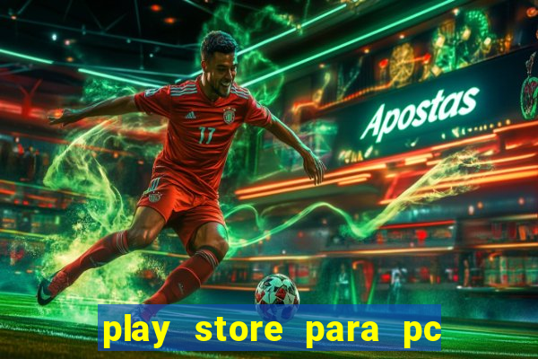 play store para pc windows 7